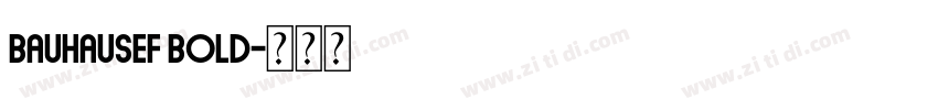 BauhausEF Bold字体转换